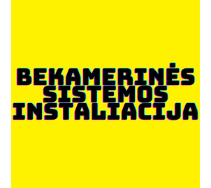 Bekamerinės sistemos instaliacija